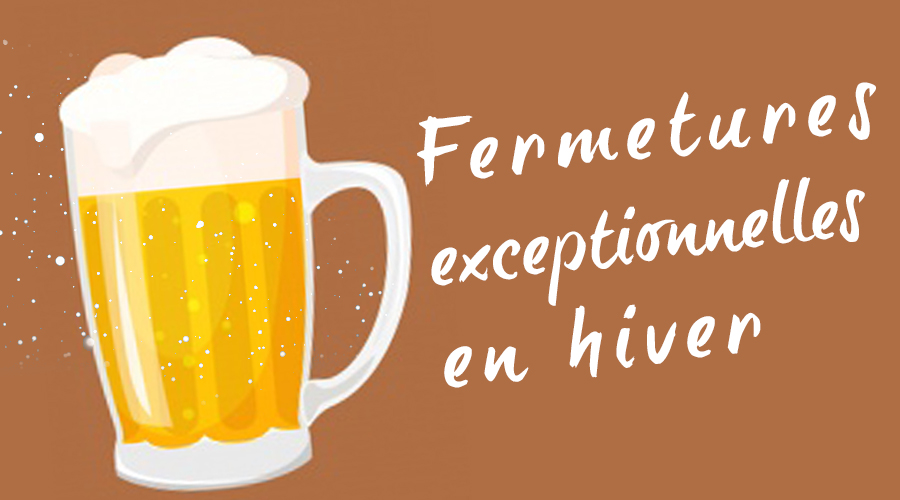Fermetures en hiver…